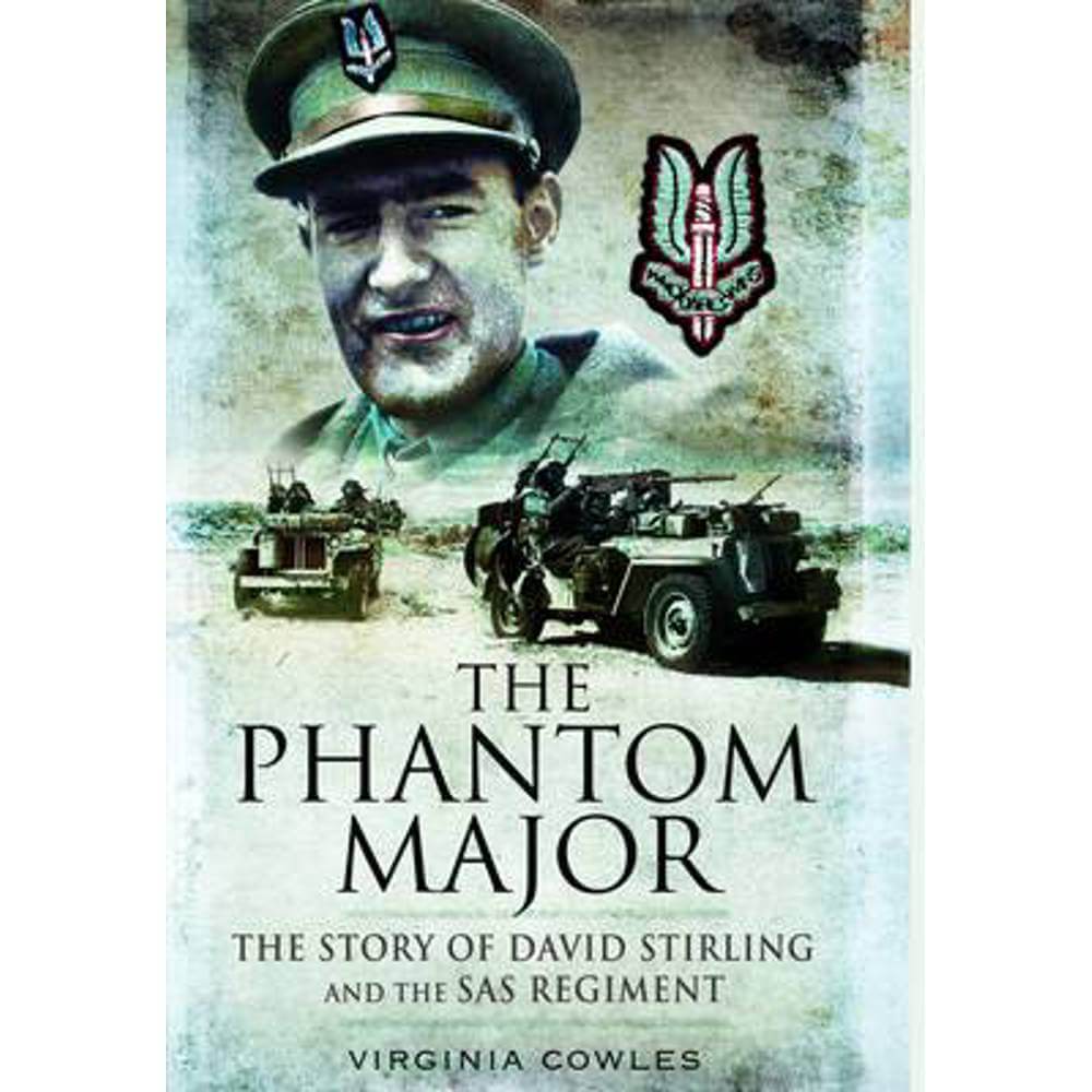 Phantom Major: The Story of David Stirling and the Sas Regiment (Paperback) - Virginia Cowles